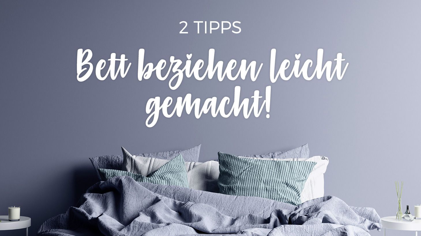 Bett beziehen leicht gemacht!