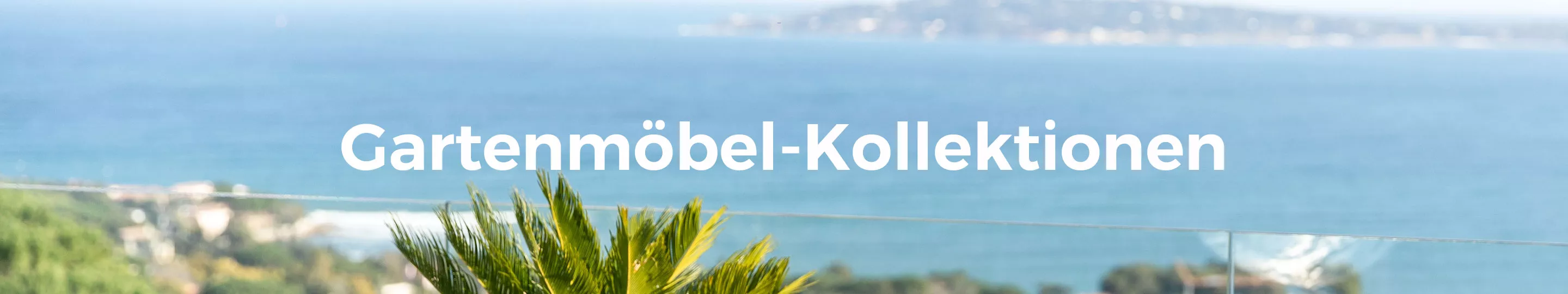 Gartenmöbel-Kollektionen